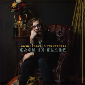 Archie Powell & The Exports – Back In Black