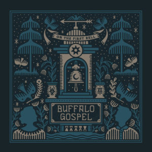 Buffalo Gospel – On the First Bell