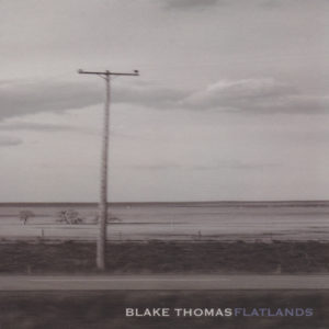 Blake Thomas – Flatlands
