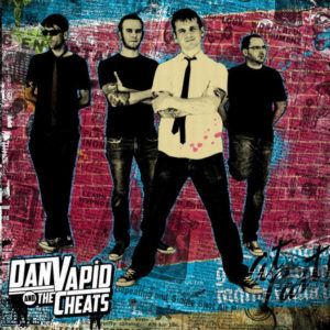 Dan Vapid and the Cheats – Dan Vapid & The Cheats