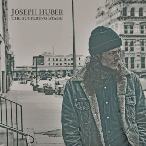 Joseph Huber – The Suffering Stage