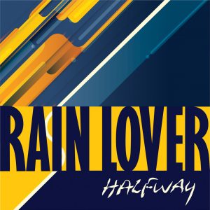 Halfway – Rain Lover