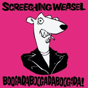 Screeching Weasel – Boogadaboogadaboogada! (2020 Remaster)