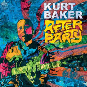 Kurt Baker – After Party