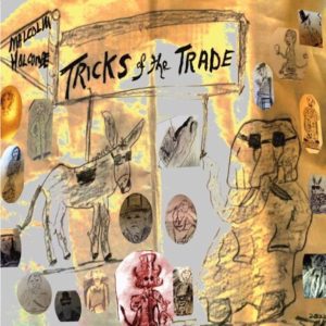 Malcolm Holcombe – Tricks Of The Trade