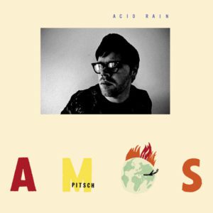 Amos Pitsch – Acid Rain (2022 Reissue)