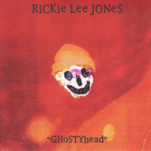 Rickie Lee Jones – GHoSTYhead (2022 Remaster)