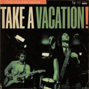 The Young Veins – Take a Vacation! (Deluxe Edition / Remastered)
