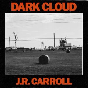 J.R. Carroll – Dark Cloud