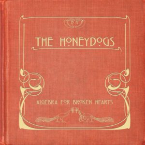 The Honeydogs – Algebra for Broken Hearts