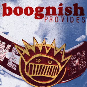 – Boognish Provides Vol. 1